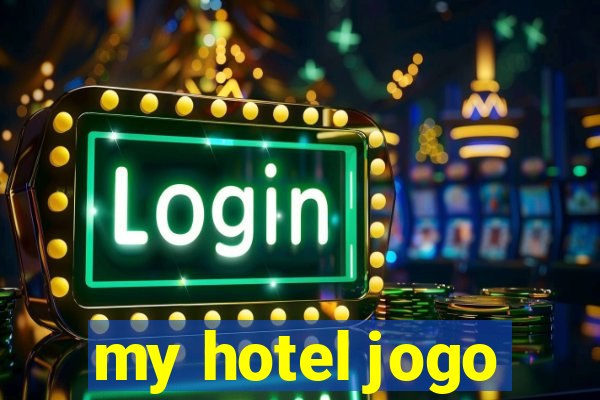 my hotel jogo